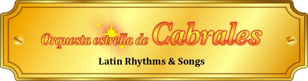Orquesta estrella de Cabrales ～Latin Rhythms & Songs～